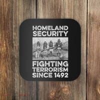 Native American Homeland Security Fighting Terrorism 1492 Coaster thumb 0