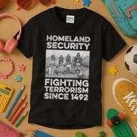 Native American Homeland Security Fighting Terrorism 1492 Kids T-Shirt thumb 3