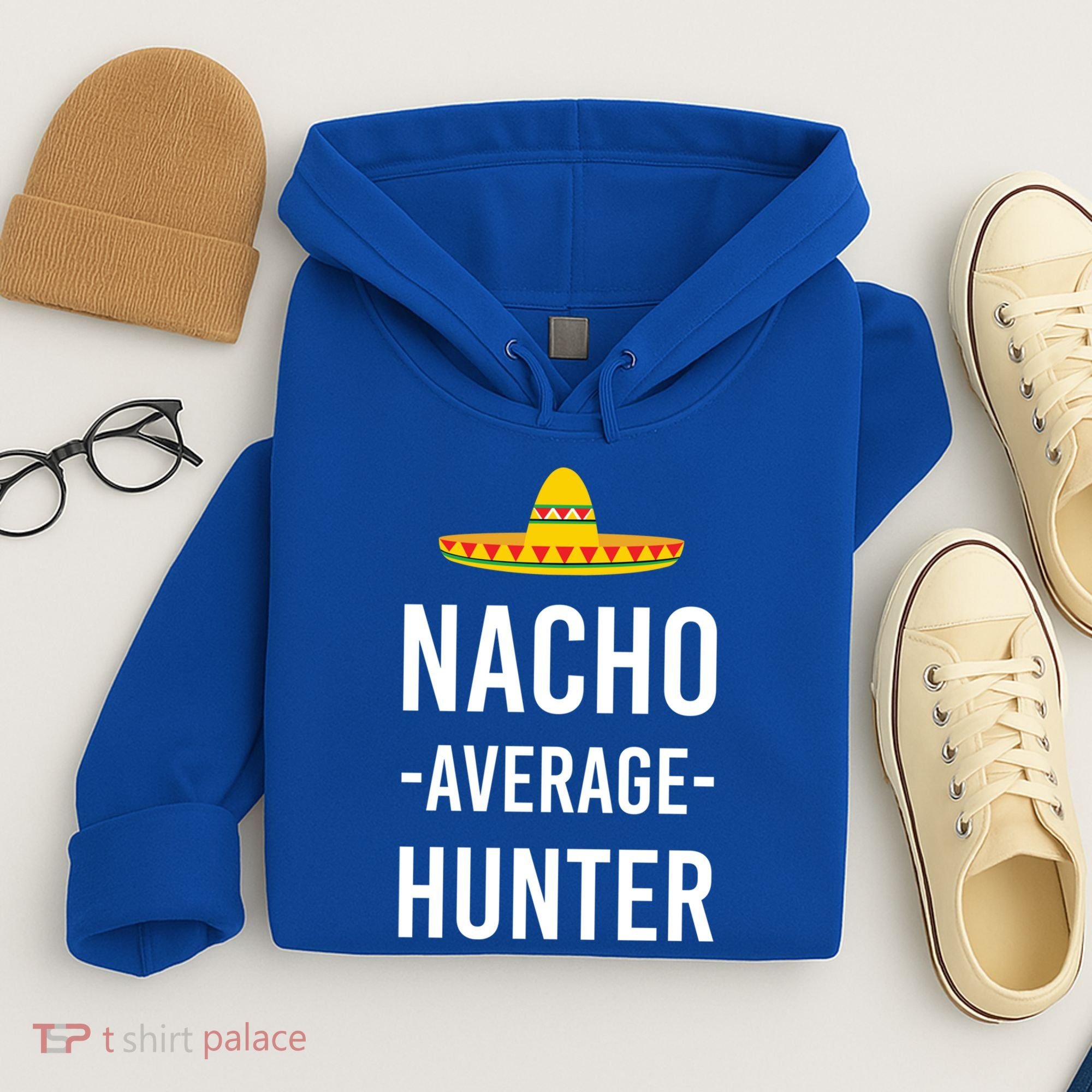 Nacho Average Hunter Deer Duck Hunting Dad Hunt Shooting Funny Gift Hoodie