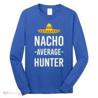 Nacho Average Hunter Deer Duck Hunting Dad Hunt Shooting Funny Gift Long Sleeve Shirt thumb 0