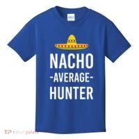Nacho Average Hunter Deer Duck Hunting Dad Hunt Shooting Funny Gift Kids T-Shirt thumb 0