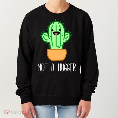 Not A Hugger Cactus Cute Kawaii Do Not Hug Meme Funny Gift Women's Sweatshirt