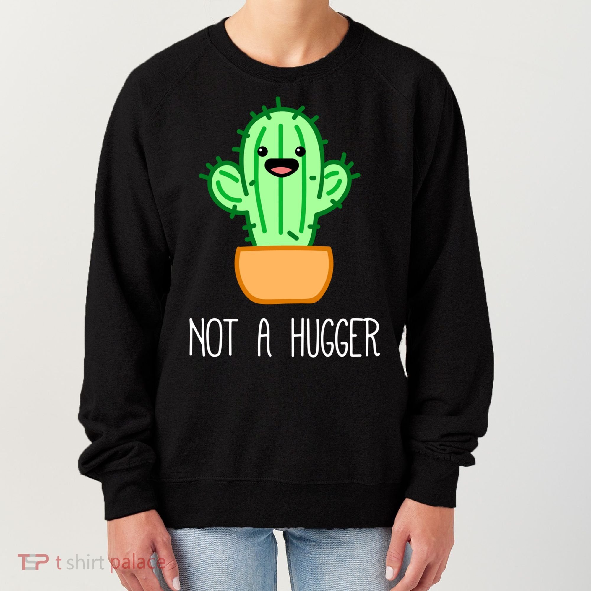 Not A Hugger Cactus Cute Kawaii Do Not Hug Meme Funny Gift Women's Sweatshirt