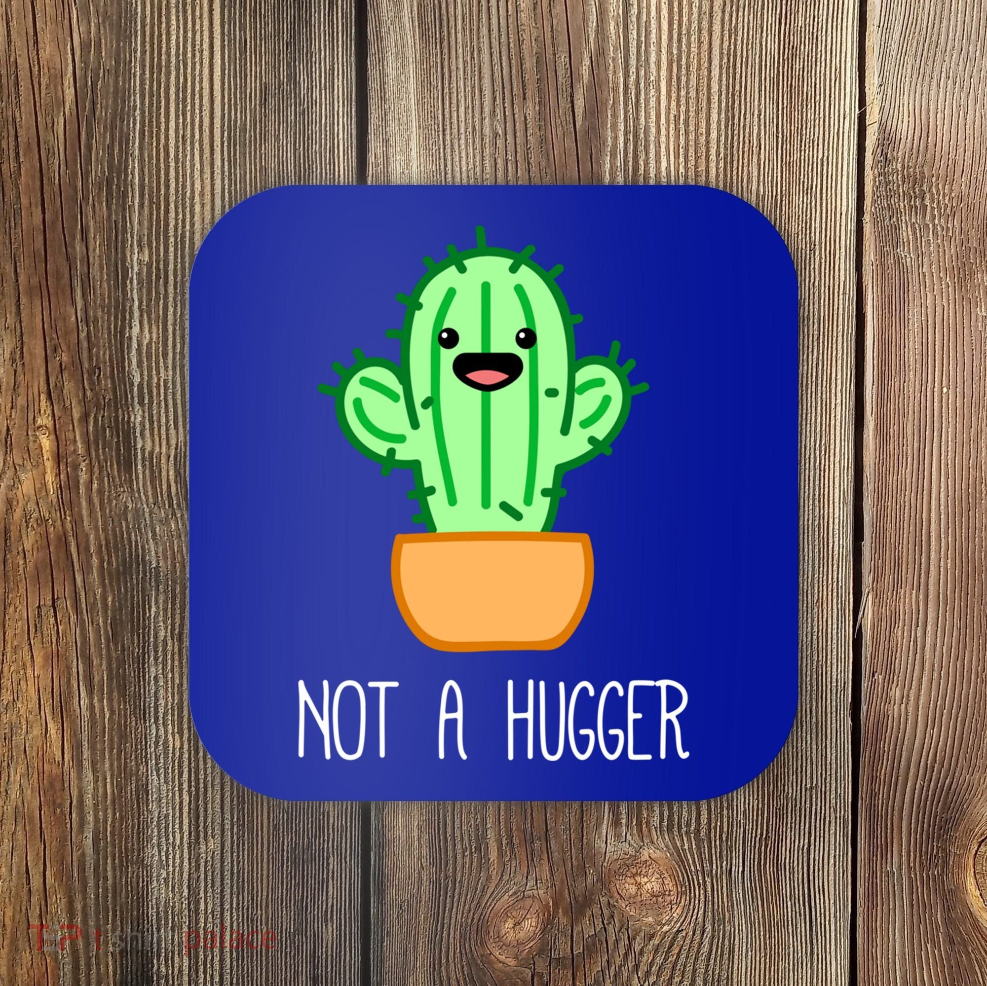 Not A Hugger Cactus Cute Kawaii Do Not Hug Meme Funny Gift Coaster