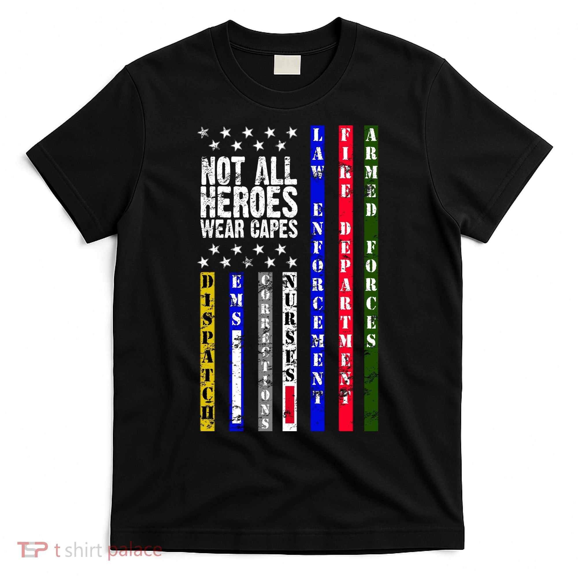 Not All Heroes Wear Capes Tribute Limited Edition T-Shirt