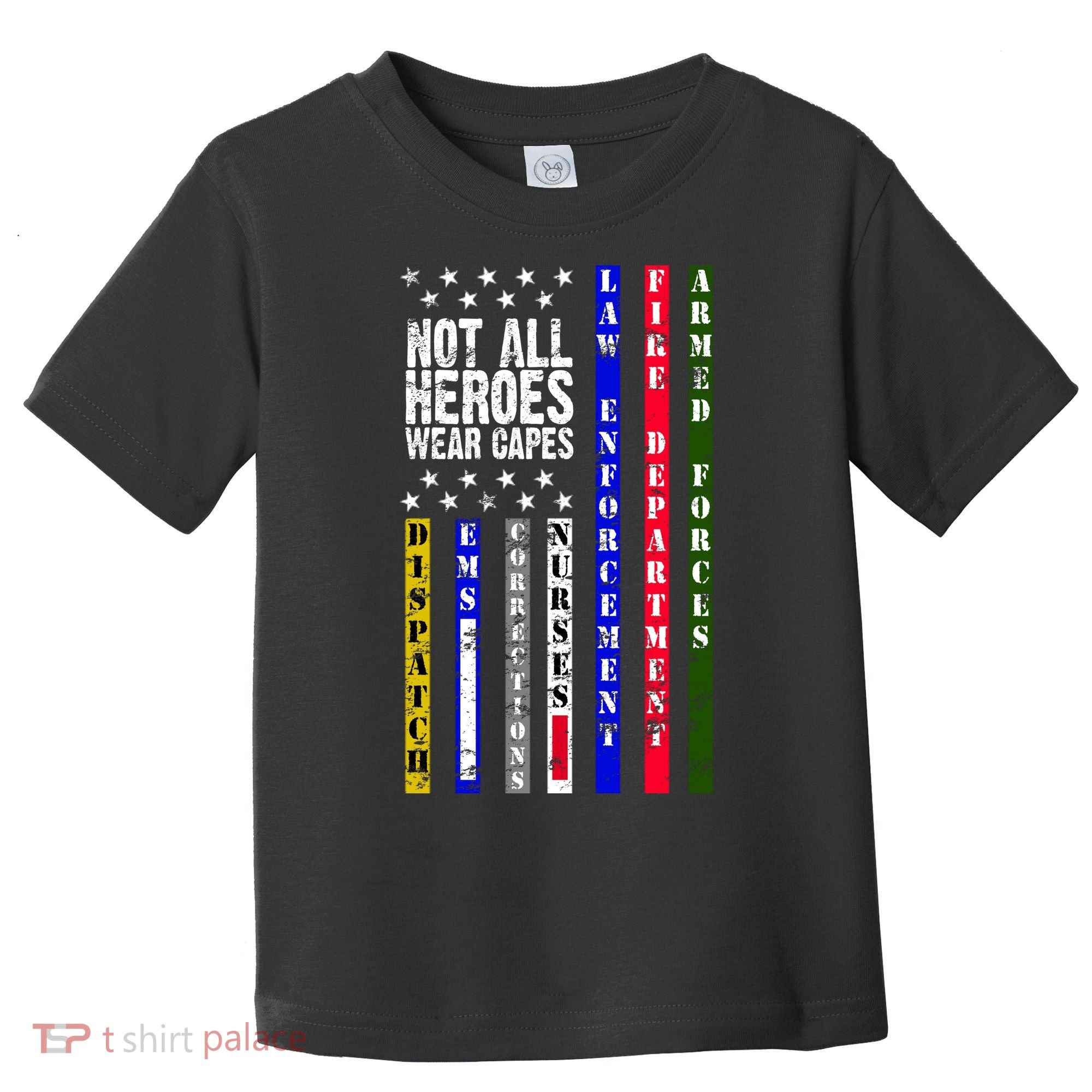 Not All Heroes Wear Capes Tribute Limited Edition Toddler T-Shirt