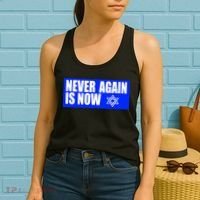 Never Again Is Now Jewish Israel Pride Am Yisrael Chai Women's Tank Top thumb 2