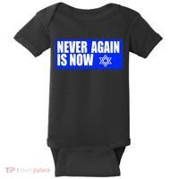 Never Again Is Now Jewish Israel Pride Am Yisrael Chai Baby Bodysuit thumb 0