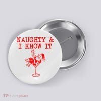 Naughty And I Know It Funny Christmas Santa Button thumb 0