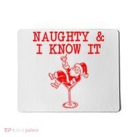 Naughty And I Know It Funny Christmas Santa Mousepad thumb 0