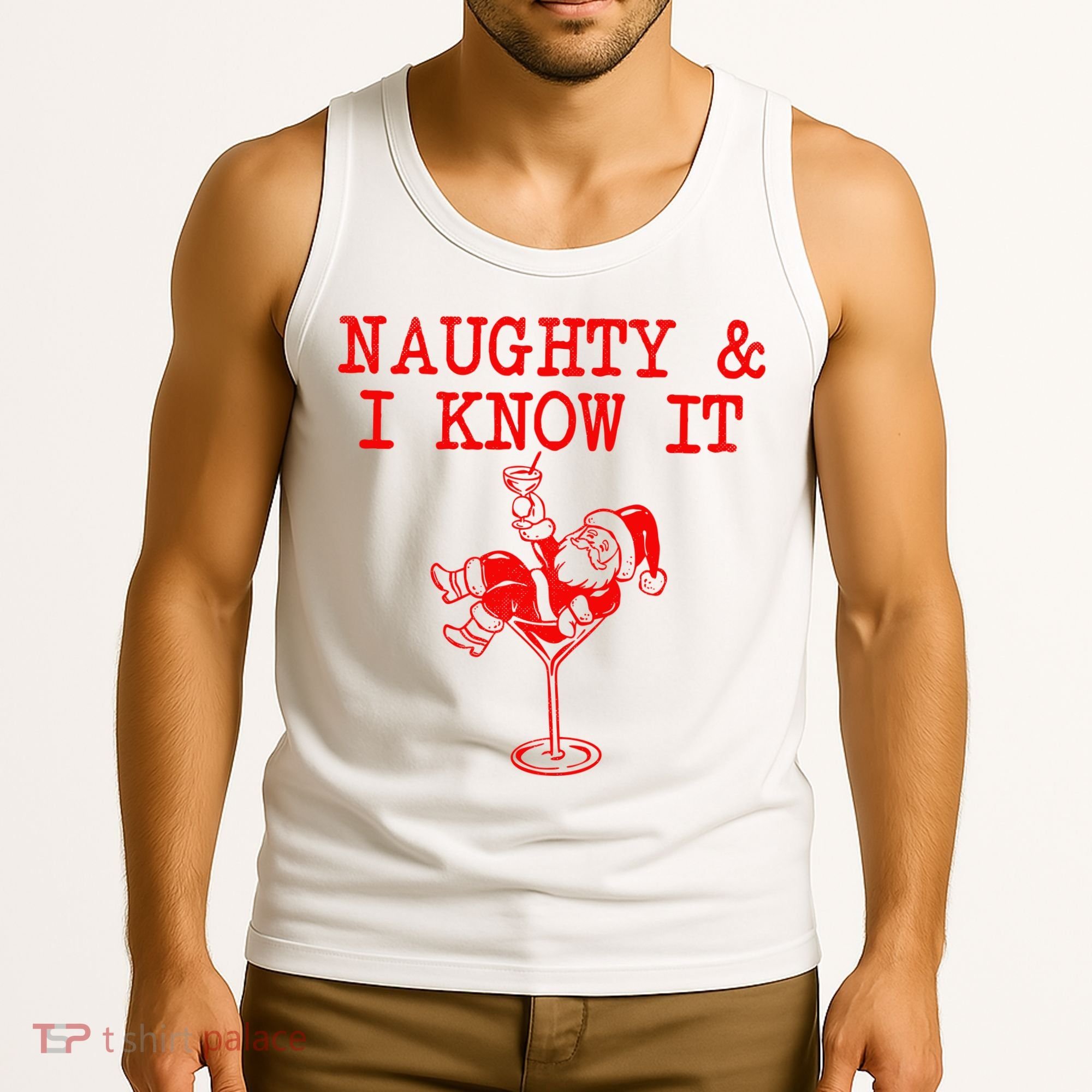 Naughty And I Know It Funny Christmas Santa Tank Top