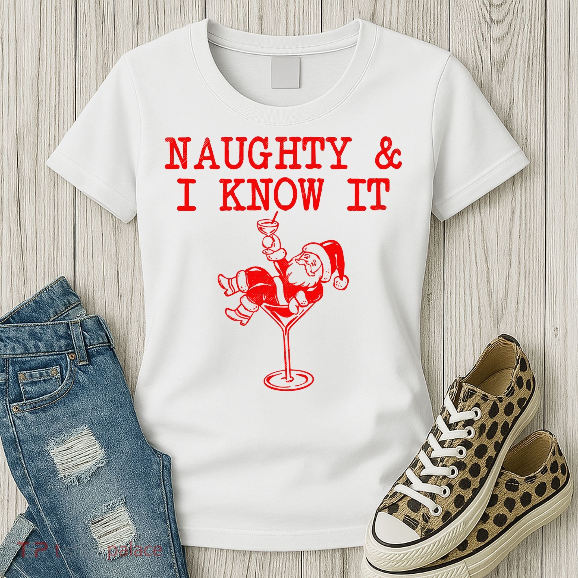 Naughty And I Know It Funny Christmas Santa Women's T-Shirt