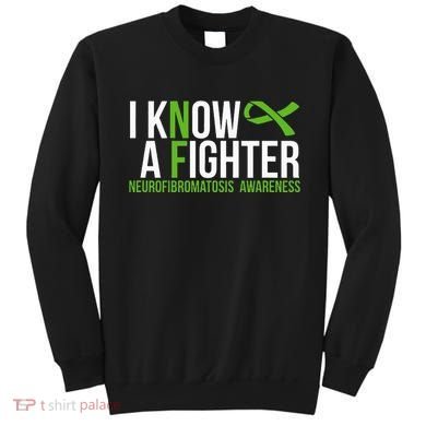 Neurofibromatosis Awareness I Know A Fighter Sweatshirt
