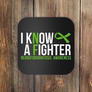 Neurofibromatosis Awareness I Know A Fighter Coaster