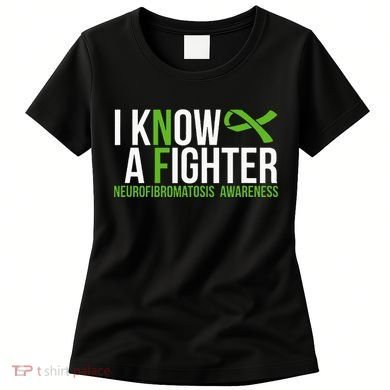 Neurofibromatosis Awareness I Know A Fighter Women's T-Shirt