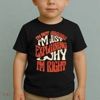 Not Arguing I'm Just Explaining Why I'm Right Toddler T-Shirt thumb 2