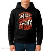 Not Arguing I'm Just Explaining Why I'm Right Kids Hoodie thumb 4