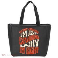 Not Arguing I'm Just Explaining Why I'm Right Tote Bag thumb 0