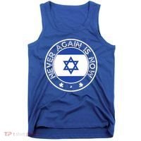 Never Again Is Now  Support for Jews and Israel  Tank Top thumb 0