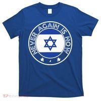Never Again Is Now Support For Jews And Israel T-Shirt thumb 0