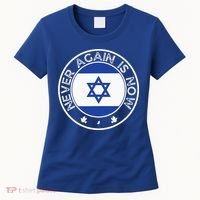 Never Again Is Now Support For Jews And Israel Women's T-Shirt thumb 0