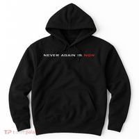 Never Again Is Now Support For Jews And Israel Hoodie thumb 0