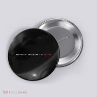 Never Again Is Now Support For Jews And Israel Button thumb 0