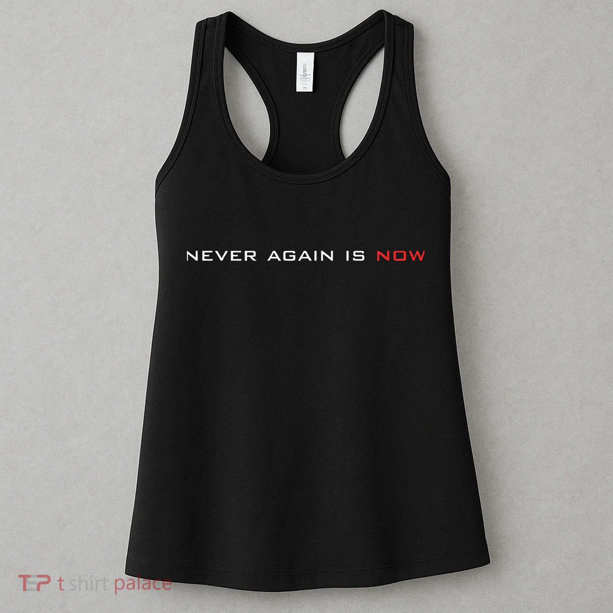 Never Again Is Now Support For Jews And Israel Women's Tank Top