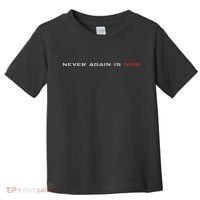 Never Again Is Now Support For Jews And Israel Toddler T-Shirt thumb 0