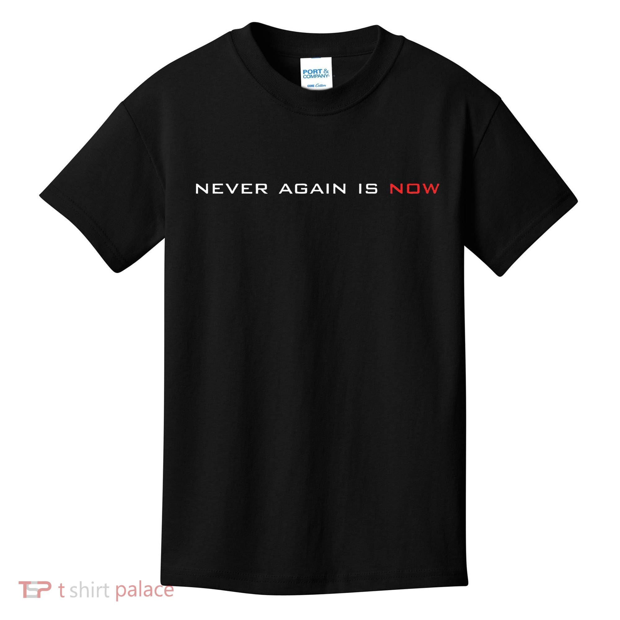 Never Again Is Now Support For Jews And Israel Kids T-Shirt