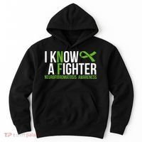 Neurofibromatosis Awareness I know a Fighter Green Ribbon Hoodie thumb 0