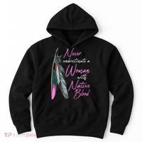 Native American Indian A Woman With Native Blood Hoodie thumb 0