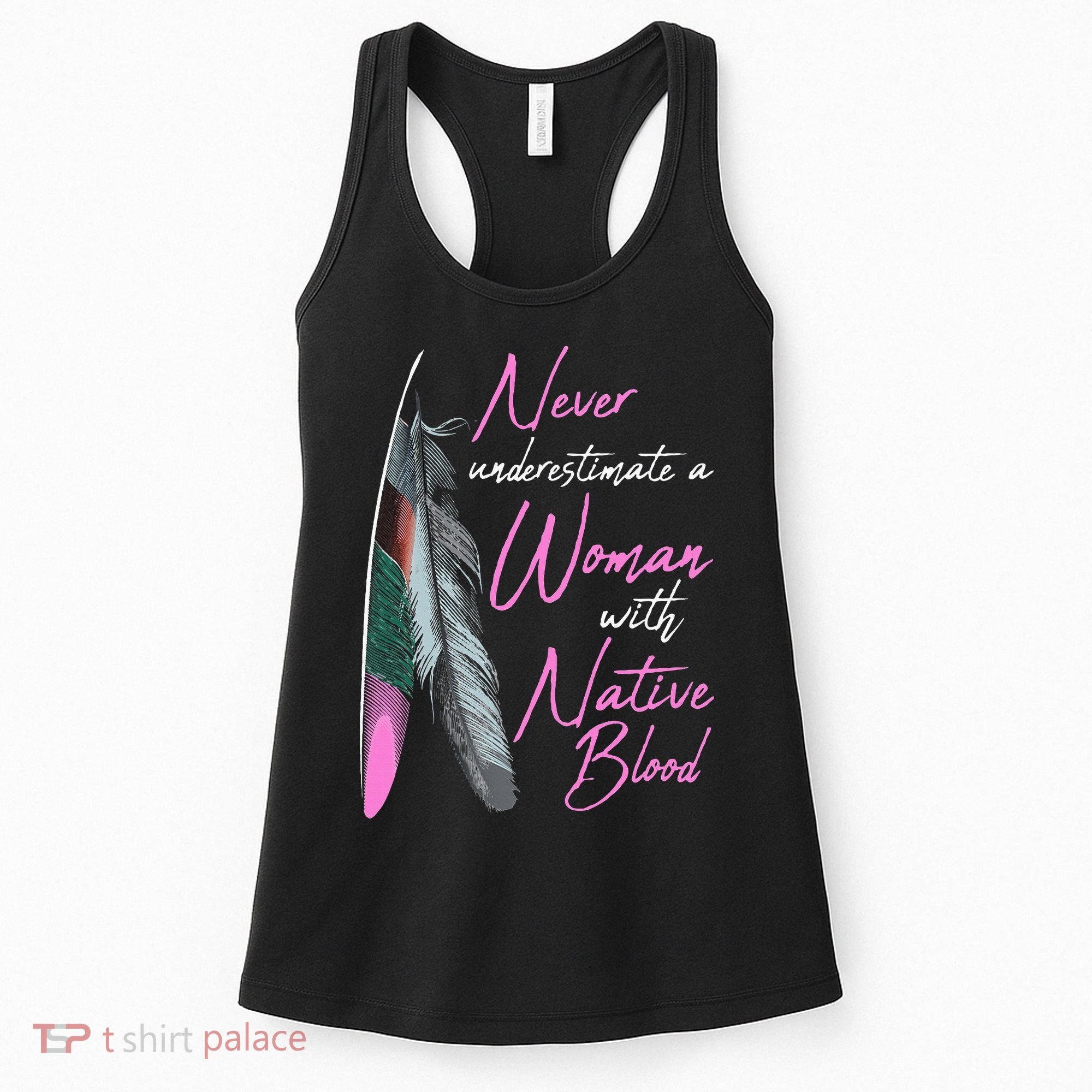 Native American Indian A Woman With Native Blood Women's Tank Top