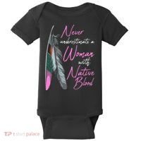 Native American Indian A Woman With Native Blood Baby Bodysuit thumb 0