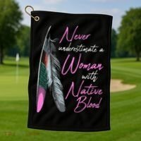 Native American Indian A Woman With Native Blood Golf Towel thumb 1