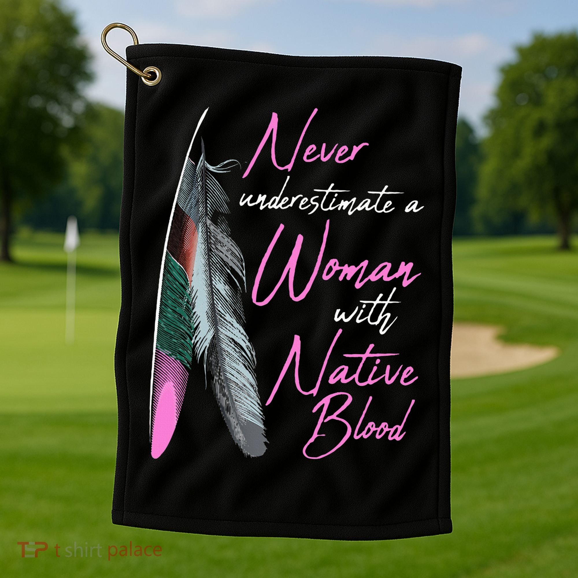 Native American Indian A Woman With Native Blood Golf Towel
