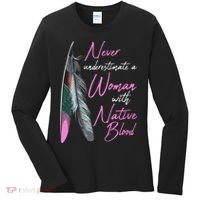 Native American Indian A Woman With Native Blood Women's Long Sleeve Shirt thumb 0