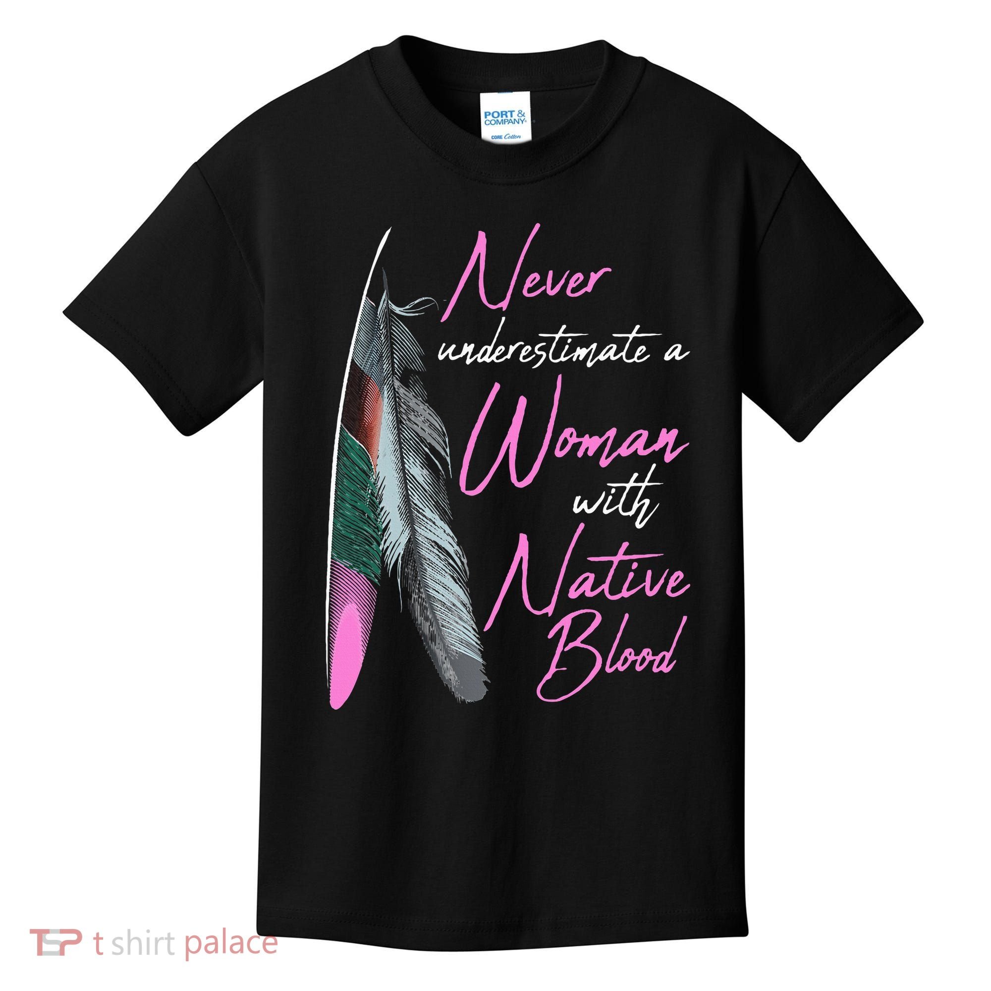 Native American Indian A Woman With Native Blood Kids T-Shirt