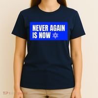 Never Again Is Now Jewish Israel Pride Am Yisrael Chai T-Shirt thumb 4