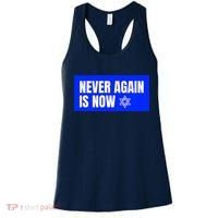 Never Again Is Now Jewish Israel Pride Am Yisrael Chai Women's Tank Top thumb 0
