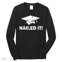 Nailed It Funny Graduation Long Sleeve Shirt thumb 0