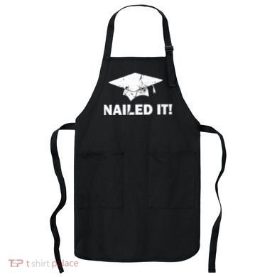Nailed It Funny Graduation Apron