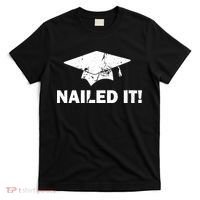 Nailed It Funny Graduation T-Shirt thumb 0