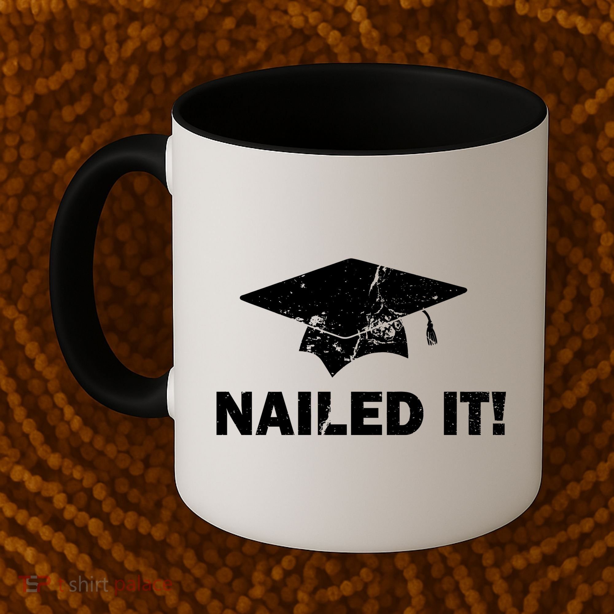 Nailed It Funny Graduation Coffee Mug