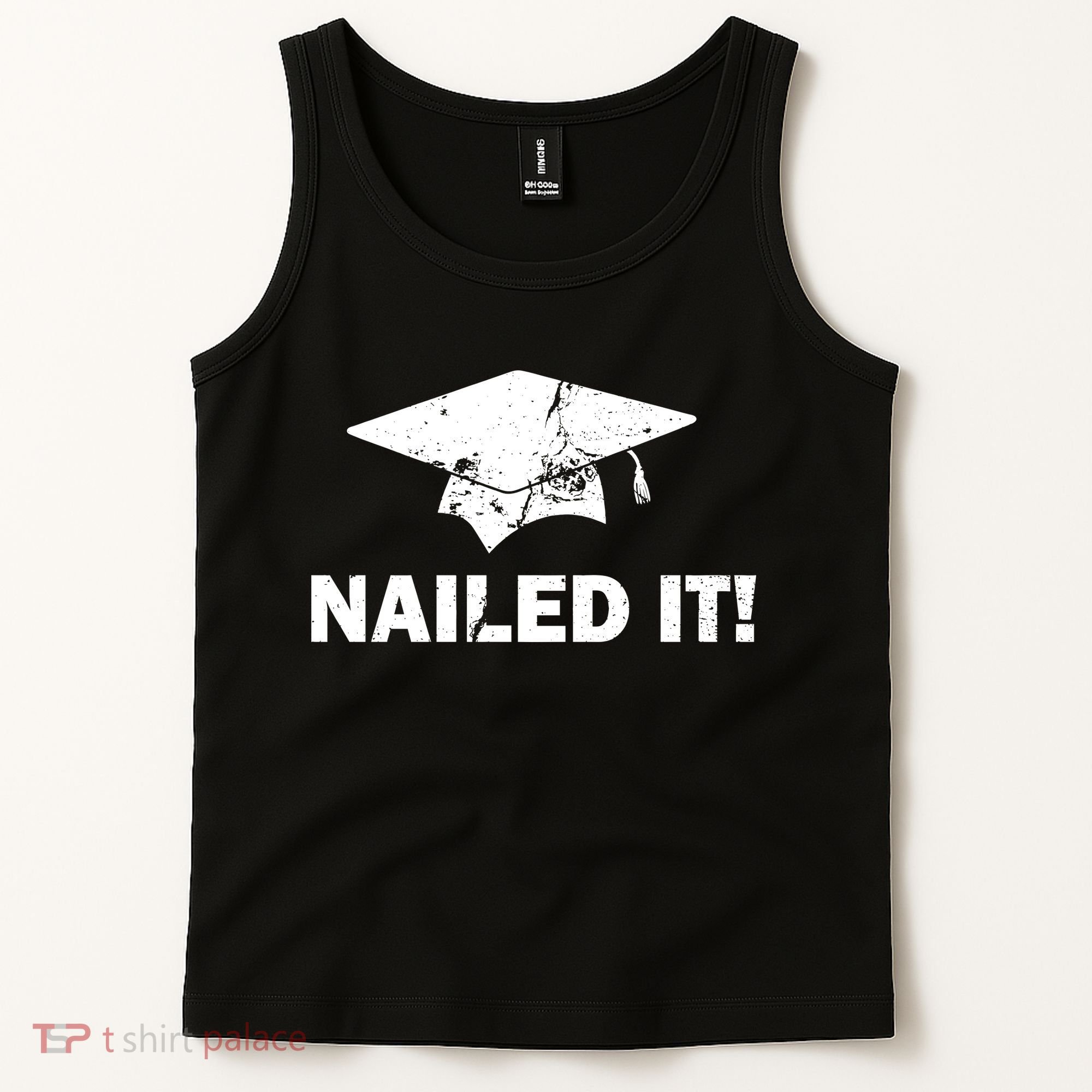 Nailed It Funny Graduation Tank Top
