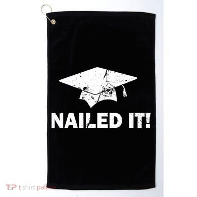 Nailed It Funny Graduation Golf Towel