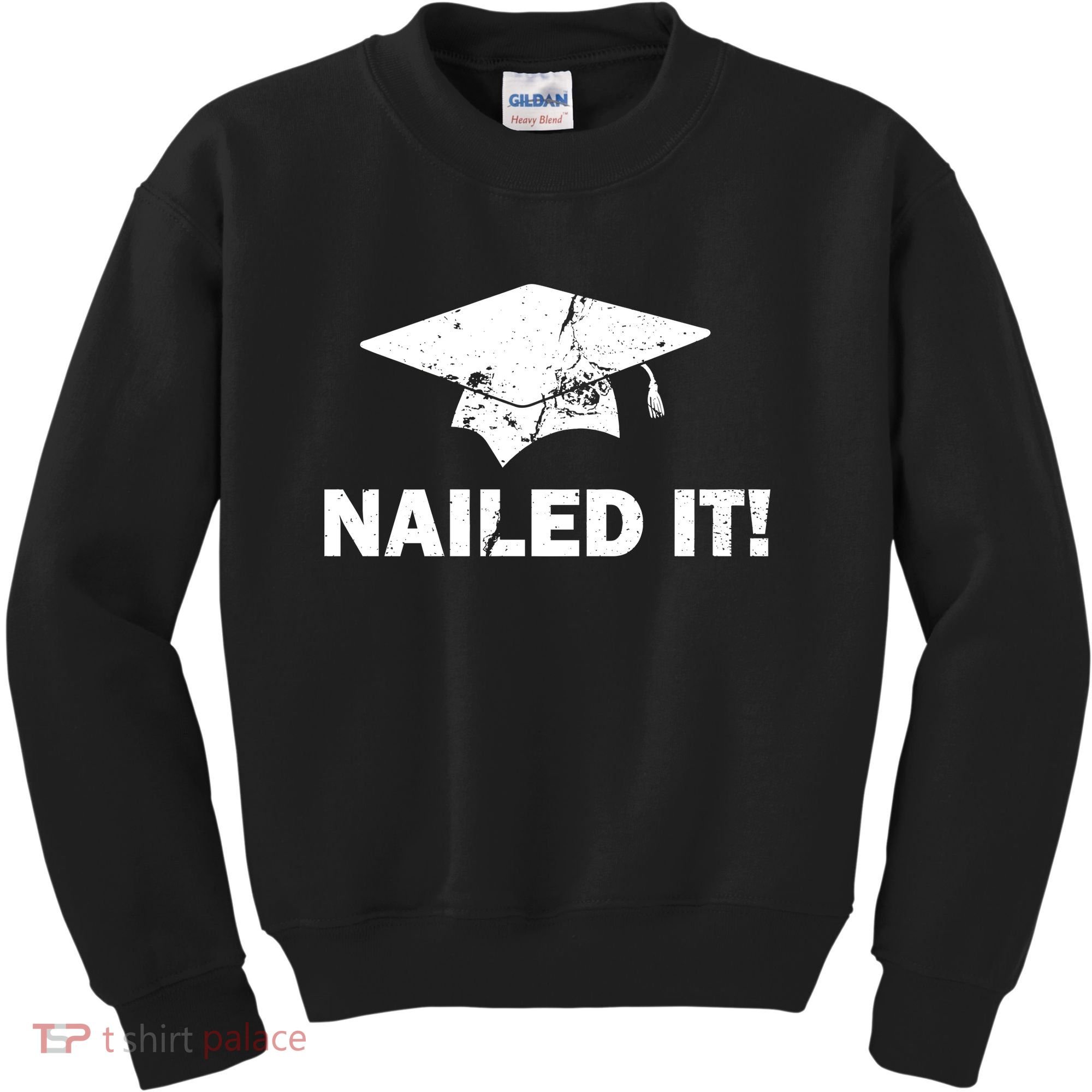 Nailed It Funny Graduation Kids Sweatshirt