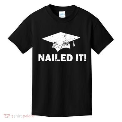 Nailed It Funny Graduation Kids T-Shirt