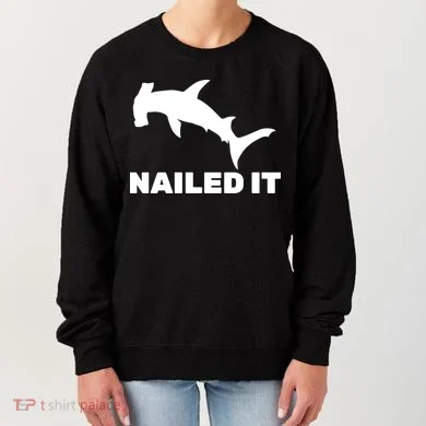 Nailed It Hammerhead Shark Women's Sweatshirt