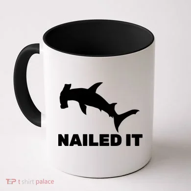 Nailed It Hammerhead Shark Coffee Mug